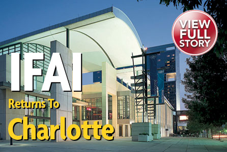 IFAI Returns To Charlotte: The specialty fabrics community will gather in the Queen City for IFAI's annual presentation of exhibits, workshops, symposia and related special events.