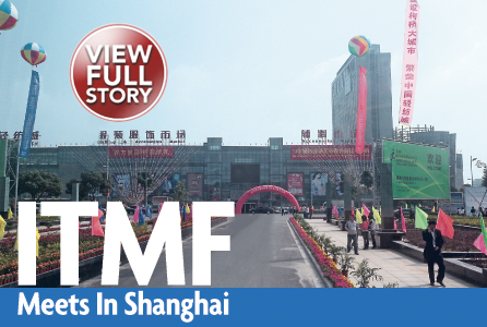 ITMF Meets In Shanghai: Global textile summit attracted textile industry leaders to hear expert presentations, discuss current and future issues.