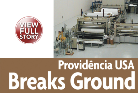 Providência USA Breaks Ground: Brazilian nonwovens manufacturer invests $80 million to build 90,000-square-foot spunbond facility in Statesville, NC.